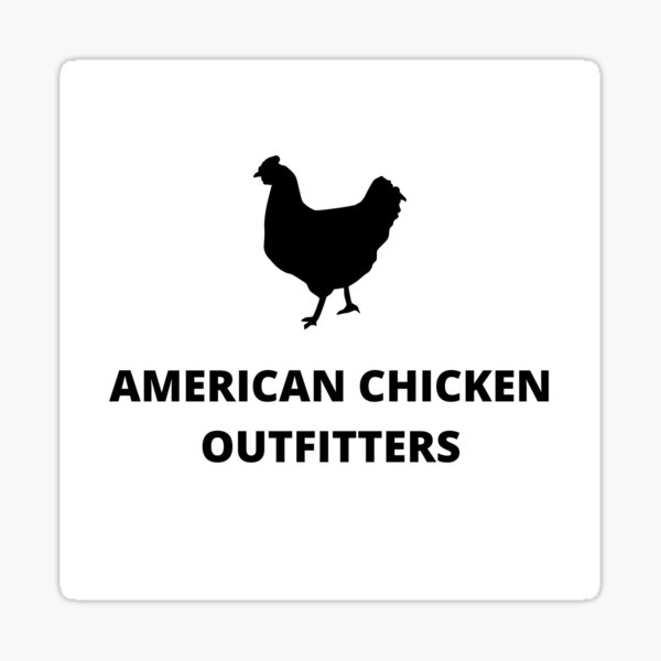 "AMERICAN CHICKEN OUTFITTERS" Sticker for Sale by Superwani Redbubble