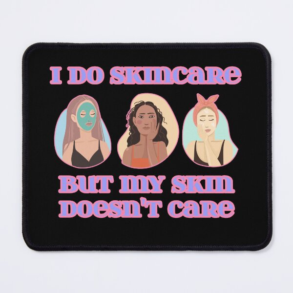 Item preview, Cleanser:i do skin care but my skin doesn't care designed and sold by Neylou-Art.