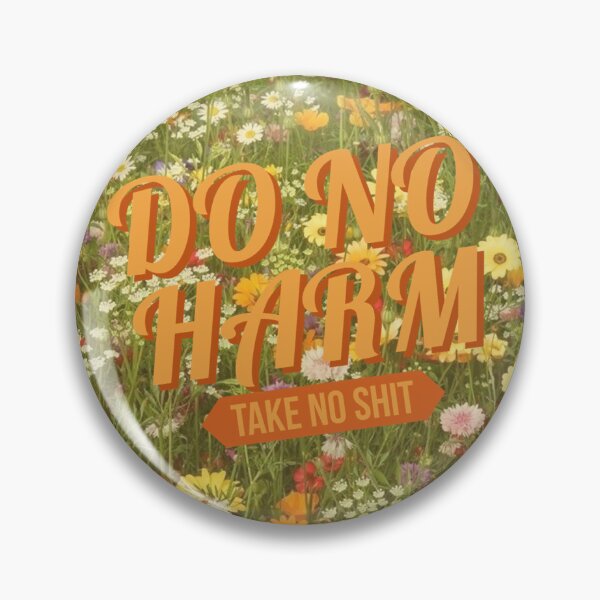 Item preview, Do no harm, take no shit designed and sold by partycanada.
