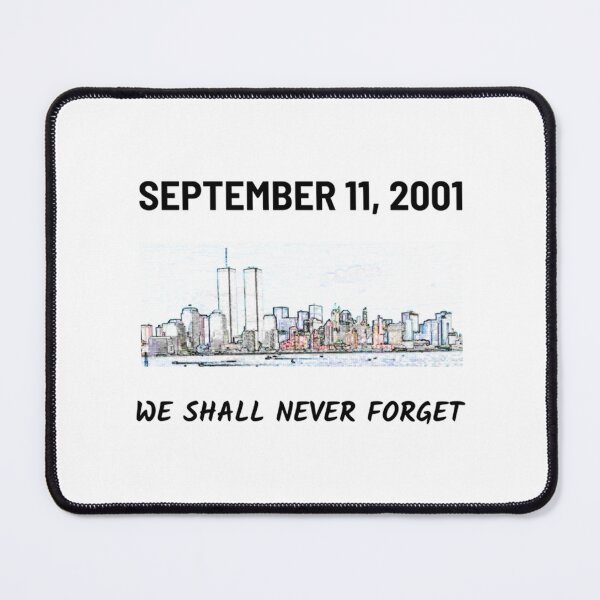 Item preview, September 11, 2001, We Shall Never Forget - 911 Sept 11 20th Anniversary New York City NYC   designed and sold by 7WondersStore.