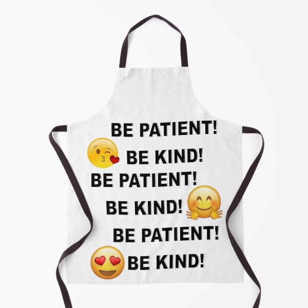 Item preview, BE PATIENT! BE KIND! designed and sold by lovinglight.