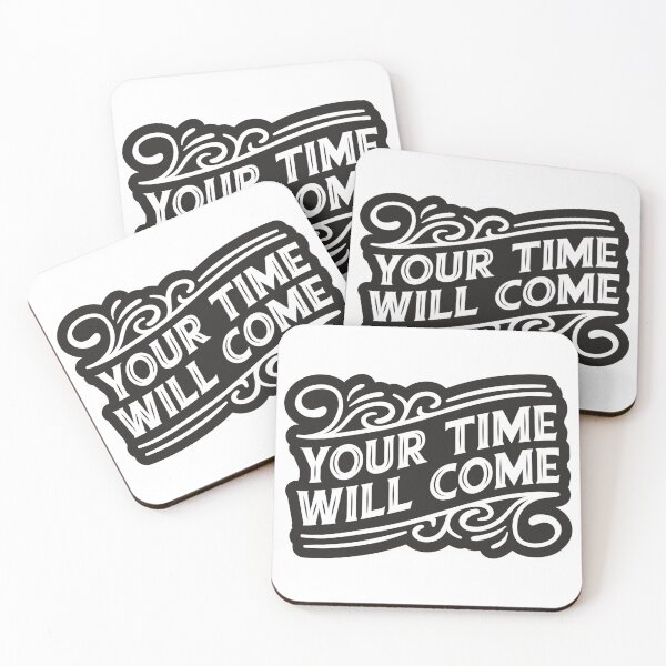 Item preview, Your Time Will Come  designed and sold by Redone Dzn.