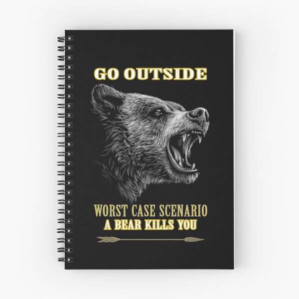 Item preview, Go Outside Worst Case Scenario A Bear Kills You designed and sold by david parry.