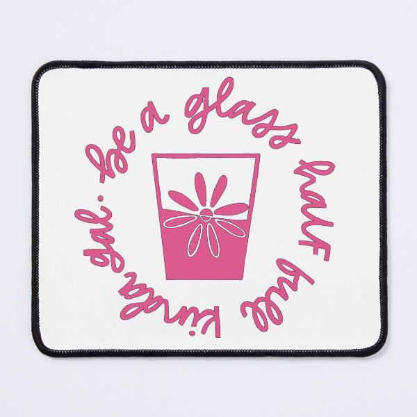 Item preview, be a glass half full kinda gal. designed and sold by Taylor Wutrick.