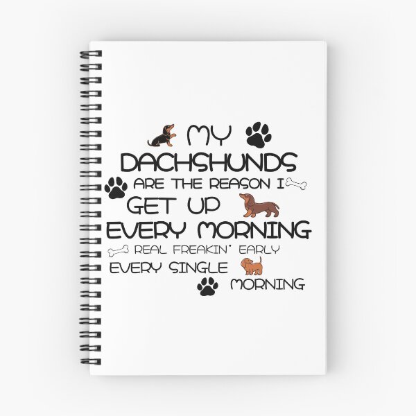 Item preview, My Dachshunds Are The Reason I Get Up Every Morning  designed and sold by Daschunddesigns.