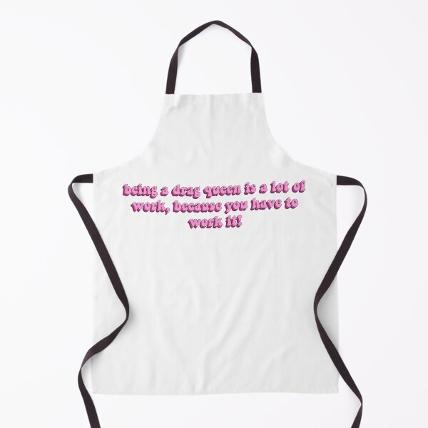 Item preview, Being A Drag Queen Is A Lot Of Work designed and sold by artaraa03.