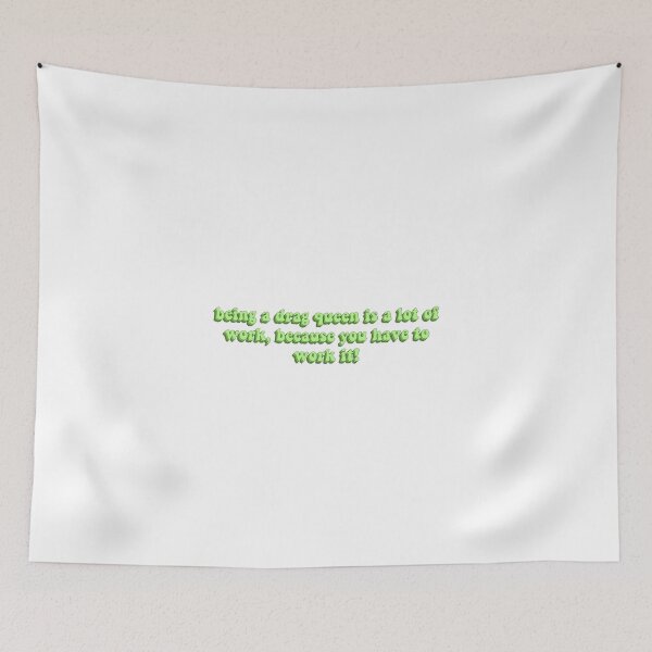 Item preview, Being A Drag Queen Is A Lot Of Work designed and sold by artaraa03.