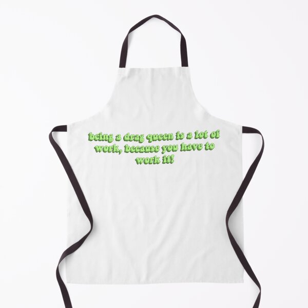 Item preview, Being A Drag Queen Is A Lot Of Work designed and sold by artaraa03.