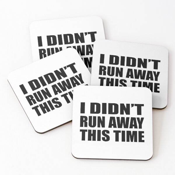 Item preview, I Didn’t Run Away This Time designed and sold by Colorfulandfun.