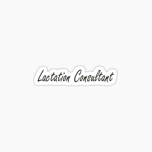 Item preview, Lactation Consultant,Best Lactation Consultant Ever  designed and sold by Designista436.
