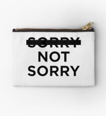 -sorry- not sorry Studio Pouch