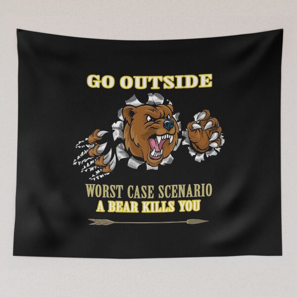 Item preview, Go Outside Worst Case Scenario A Bear Kills You designed and sold by david parry.