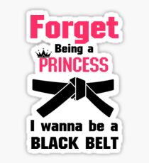 I Wanna Be a Black Belt Karate Tae Kwon Do Sticker