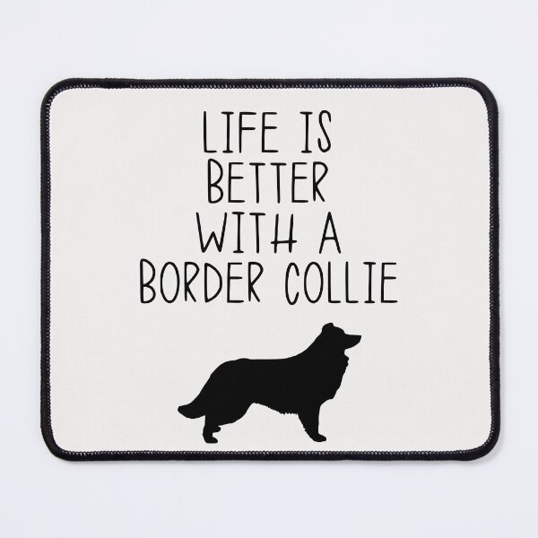 Item preview, Life Is Better With A Border Collie designed and sold by kindxinn.