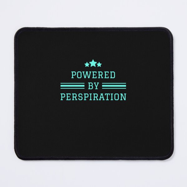 Item preview, Powered by perspiration designed and sold by RiggsBubble.