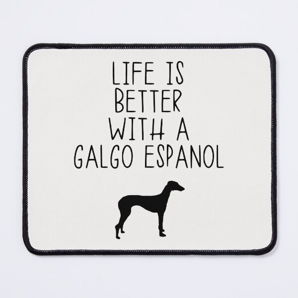 Item preview, Life Is Better With A Galgo Espanol designed and sold by kindxinn.