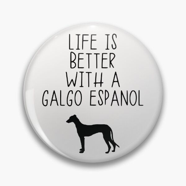 Item preview, Life Is Better With A Galgo Espanol designed and sold by kindxinn.