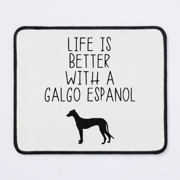 Item preview, Life Is Better With A Galgo Espanol designed and sold by kindxinn.