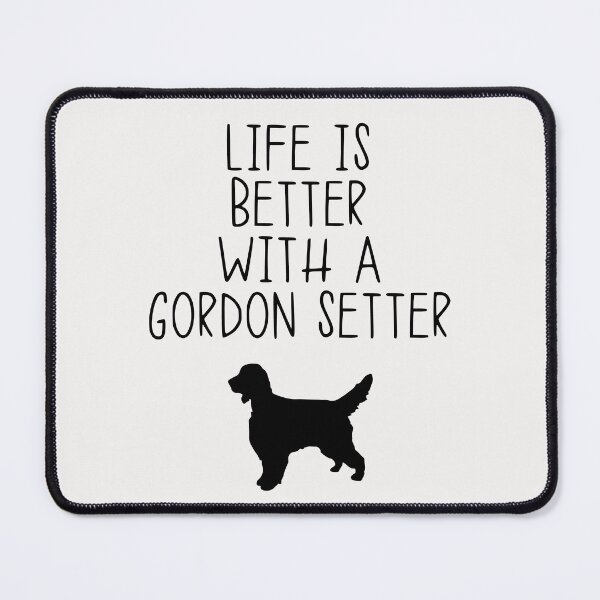Item preview, Life Is Better With A Gordon Setter designed and sold by kindxinn.