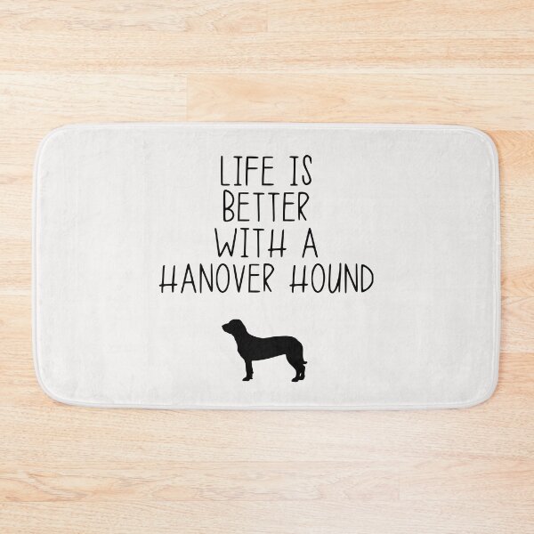 Item preview, Life Is Better With A Hanover Hound designed and sold by kindxinn.