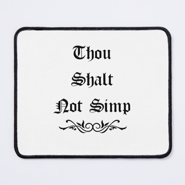 Item preview, Thou Shalt Not Simp designed and sold by Cursed-rabbit.