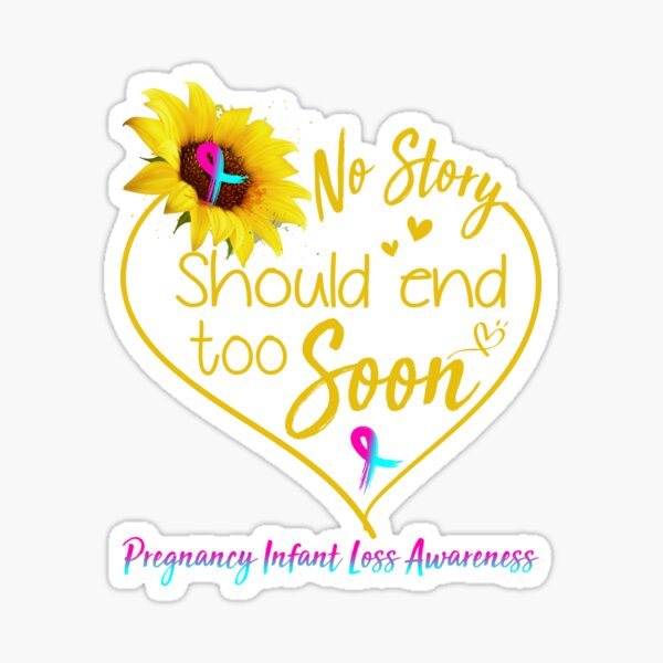 Item preview, Pregnancy Infant Loss Awareness No Story Should End Too Soon designed and sold by KirstybShop.