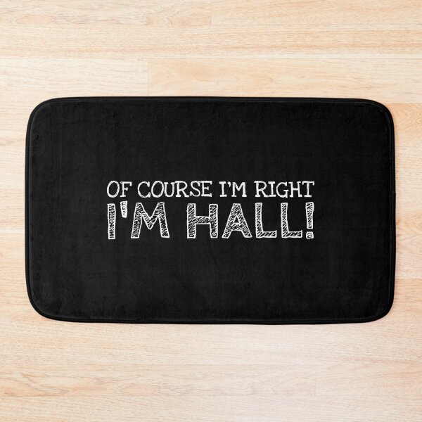 Item preview, Of Course I’m Right I’m Hall Funny Personalized Name designed and sold by MariosNydras.