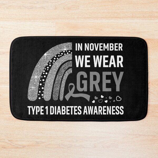 Item preview, Rainbow In November We Wear Grey Type 1 Diabetes Awareness designed and sold by Mnrshirley.