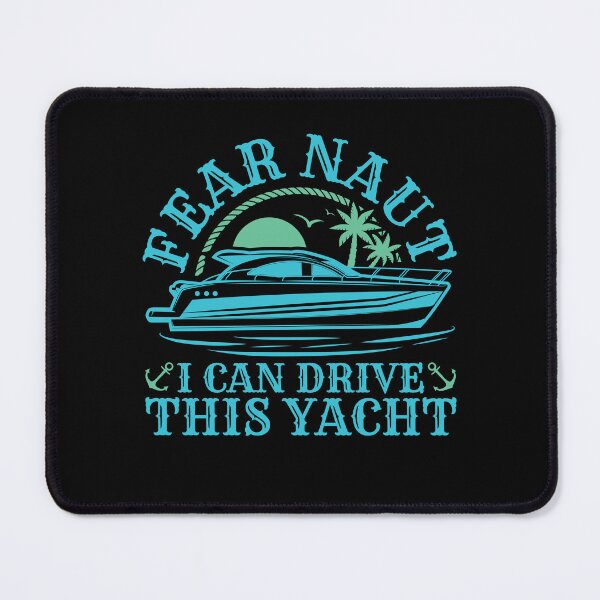 Item preview, Yacht Skipper Fear Not I Can Drive This Yacht designed and sold by jaygo.