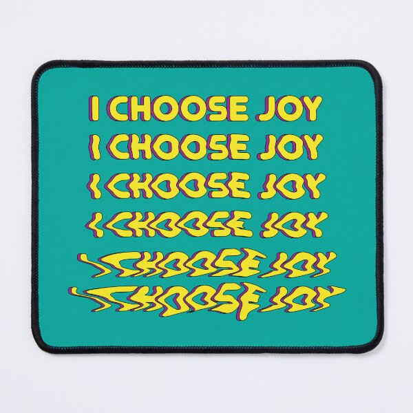 Item preview, I Choose Joy designed and sold by spappo.