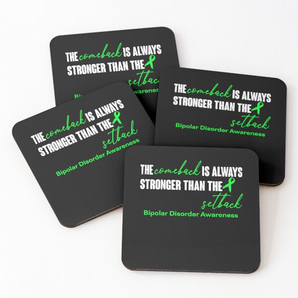 Item preview, Bipolar Disorder Awareness - The Comeback is Always Stronger Than The Setback designed and sold by Robbsyn.