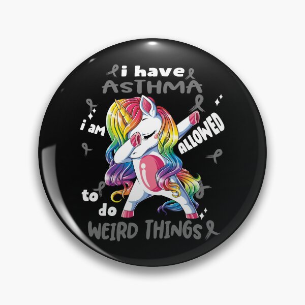 Item preview, Asthma Awareness Funny I have Asthma i'm allowed to do Weird Things! designed and sold by JanetShop809.