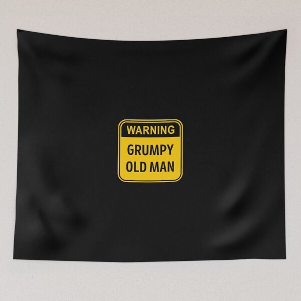 Item preview, Grumpy Old Man - Warning Sign Design designed and sold by MagicalFun.