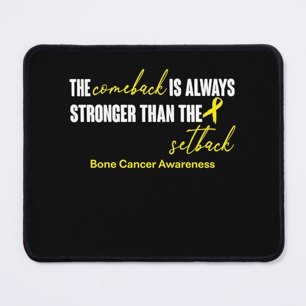 Item preview, Bone Cancer Awareness - The Comeback is Always Stronger Than The Setback designed and sold by Robbsyn.