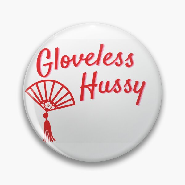 Item preview, Gloveless Hussy designed and sold by jocelynnesimone.