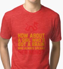 How About a Girl Who's Got a Brain? Tri-blend T-Shirt