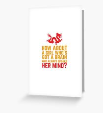 How About a Girl Who's Got a Brain? Greeting Card