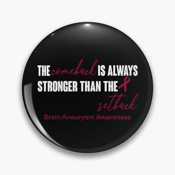 Item preview, Brain Aneurysm Awareness - The Comeback is Always Stronger Than The Setback designed and sold by Robbsyn.