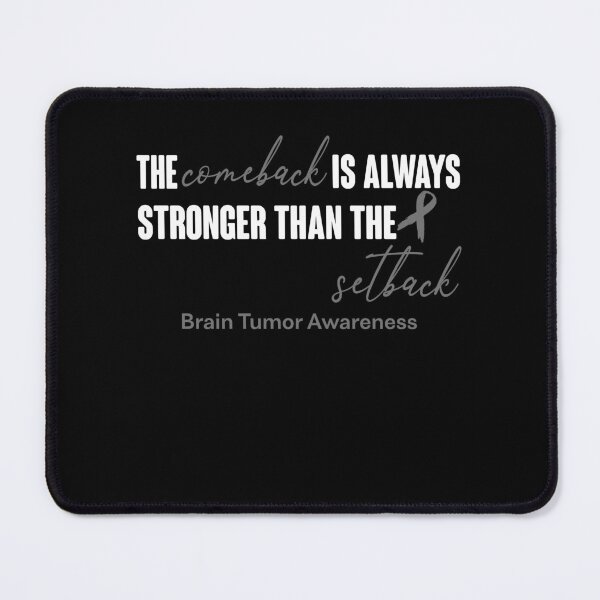 Item preview, Brain Tumor Awareness - The Comeback is Always Stronger Than The Setback designed and sold by Robbsyn.