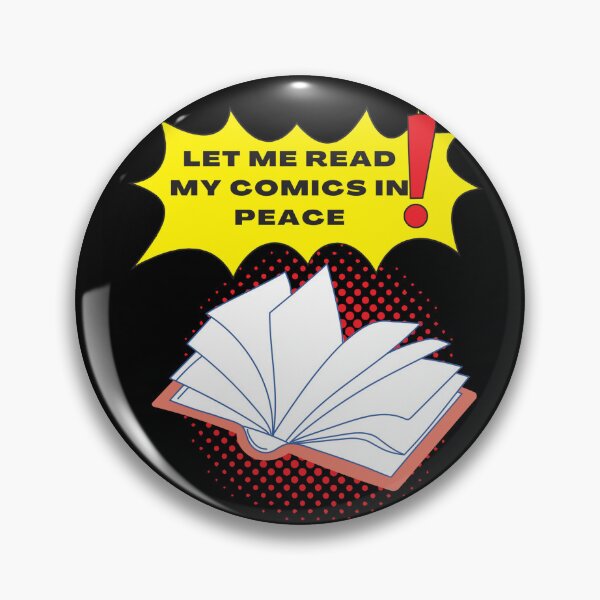 Item preview, Let me read my comics in peace  designed and sold by Colleen Griffith.