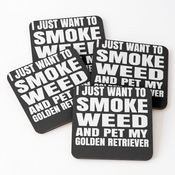 Item preview, I just want to smoke weed and pet my Golden Retriever Stoner designed and sold by RoguePixel.
