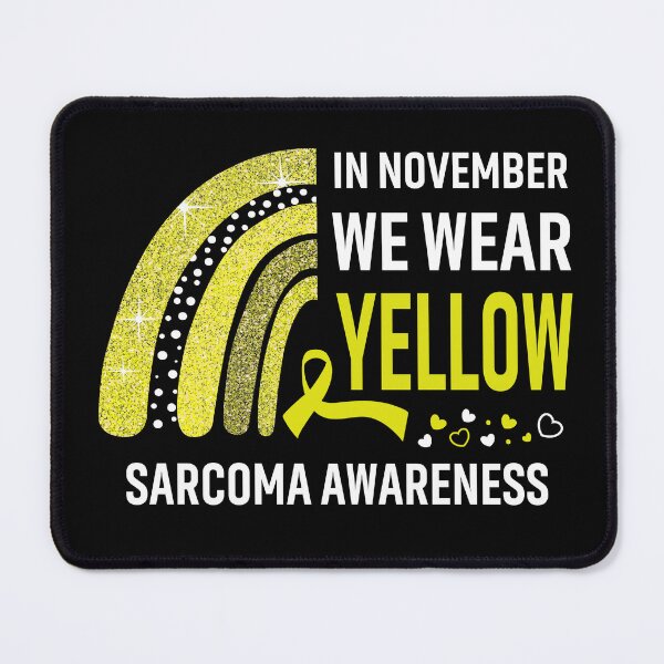 Item preview, Rainbow In November We Wear Yellow Sarcoma Awareness designed and sold by Mnrshirley.