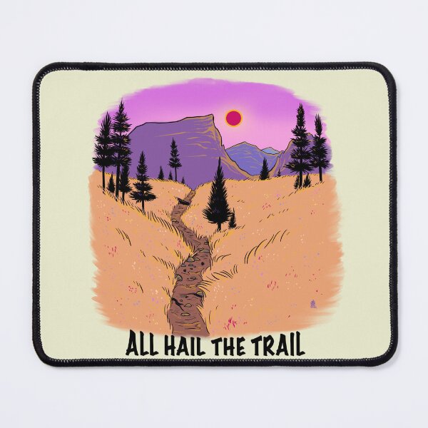 Item preview, All Hail the Trail designed and sold by Copperbora.