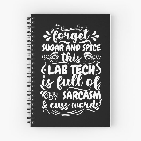 Item preview, Forget sugar and spice this lab tech is full of sarcasm designed and sold by hoangminhSHOP.