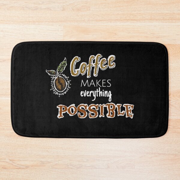 Item preview, Coffee makes everything possible designed and sold by Ishtamari.