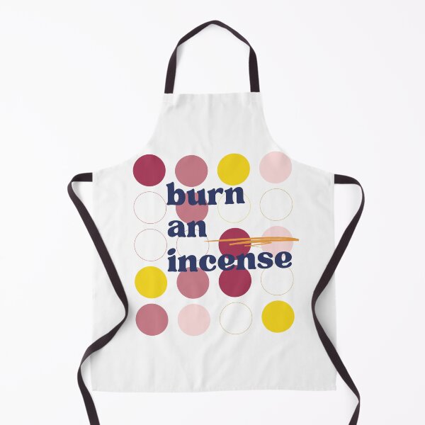 Item preview, Burn An Incense | Funny Quotes | Minded Inc designed and sold by MindedInc.