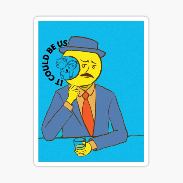 "It could be us." Sticker for Sale by NjClothing Redbubble