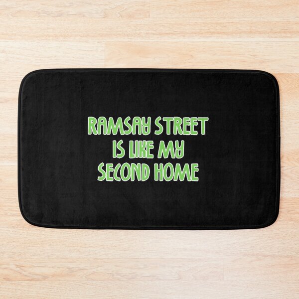 Item preview, Ramsay Street is Like My Second Home designed and sold by RetrowarriorGBs.