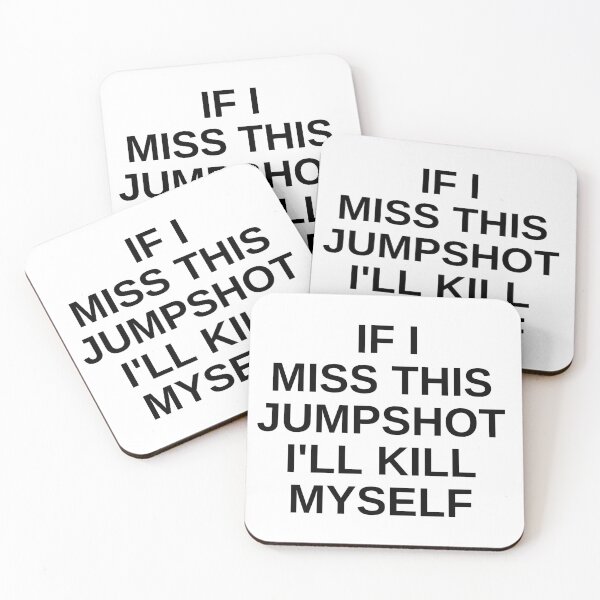 Item preview,  I Miss This Jumpshot I'll Kill Myself designed and sold by RachodShop.