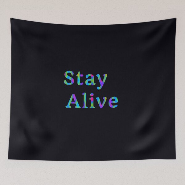 Item preview, Stay Alive  designed and sold by Amanda1775.